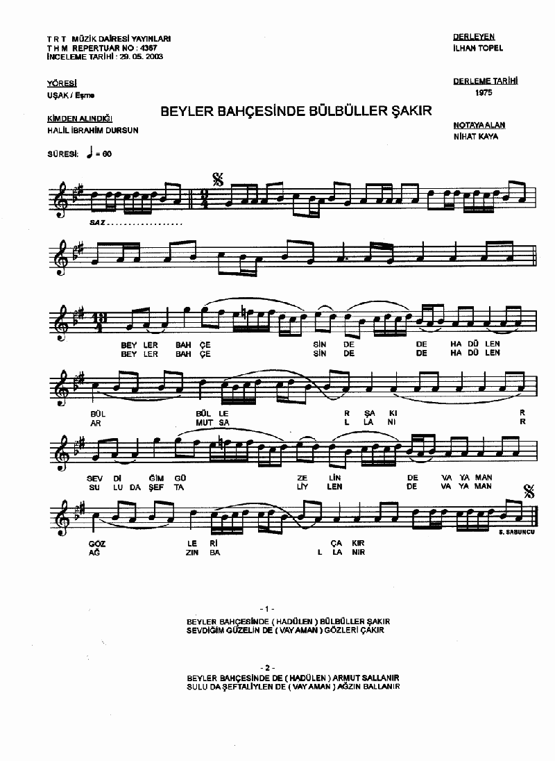 BEYLER BAHÇESİNDE BÜLBÜLLER ŞAKIR