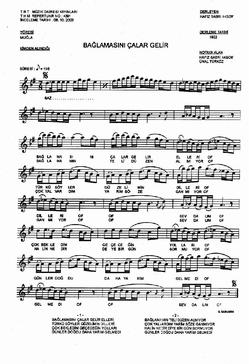 BAĞLAMASIN ÇALAR GELİR ELLERİ