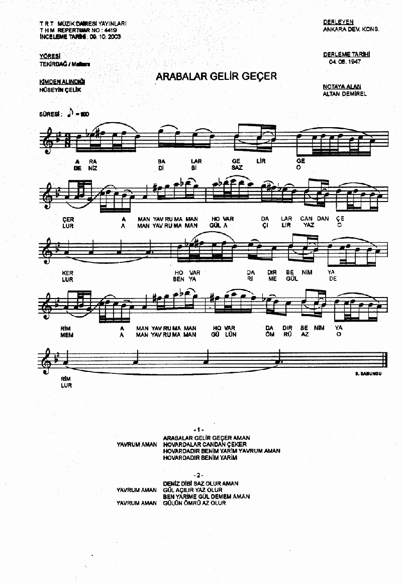 ARABALAR GELİP GEÇER