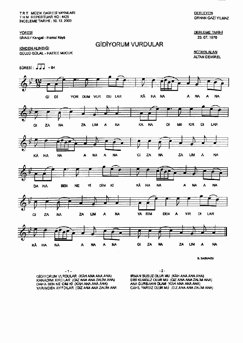 GİDİYORDUM VURDULAR