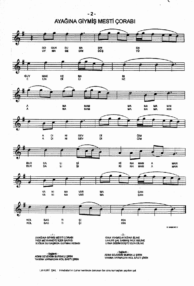 AYAĞINA GİYMİŞ MESTİ ÇORABI