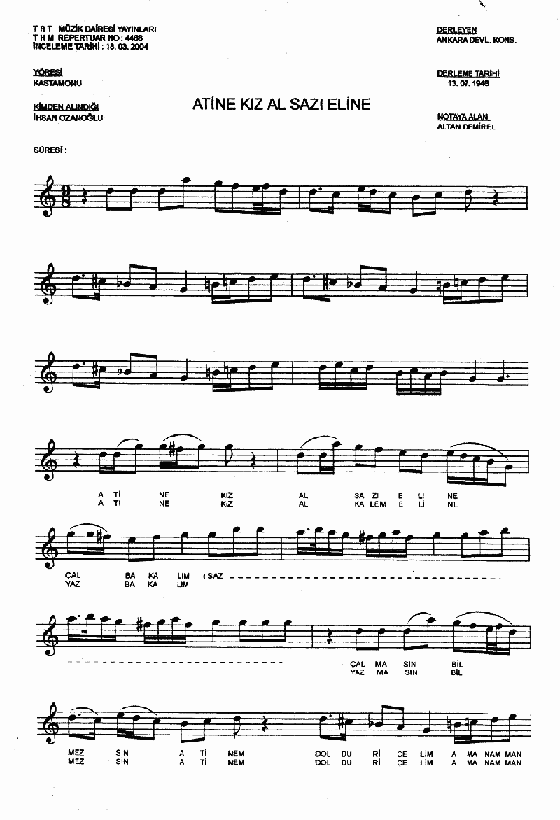 ATİNE KIZ AL SAZI ELİNE