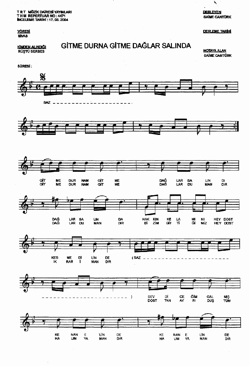 GİTME TURNAM GİTME