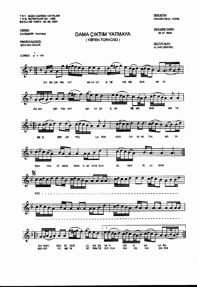 DAMA ÇIKTIM YATMAYA