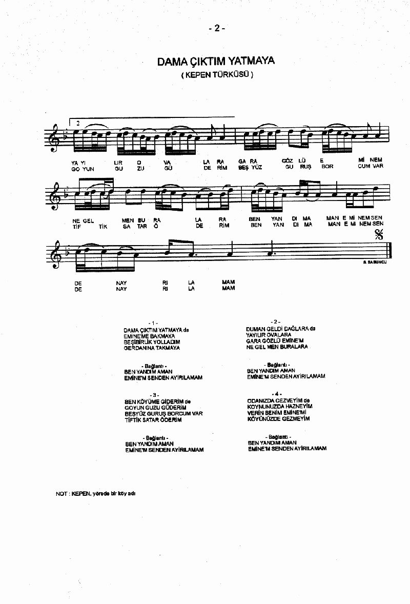 DAMA ÇIKTIM YATMAYA