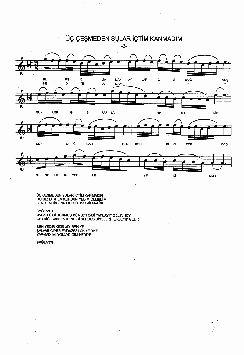 ÜÇ ÇEŞMEDEN SULAR İÇTİM KANMADIM